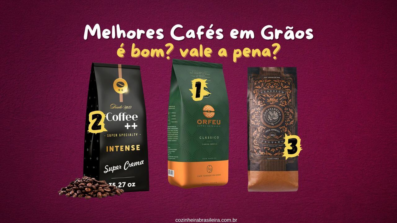 Melhores Cafés em Grãos